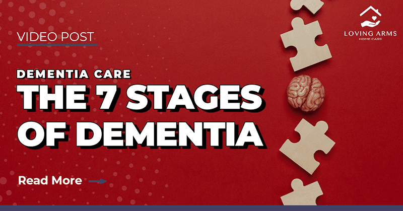 The 7 Stages of Dementia